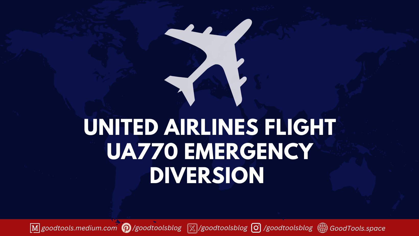 United Airlines Flight UA770 Emergency Diversion