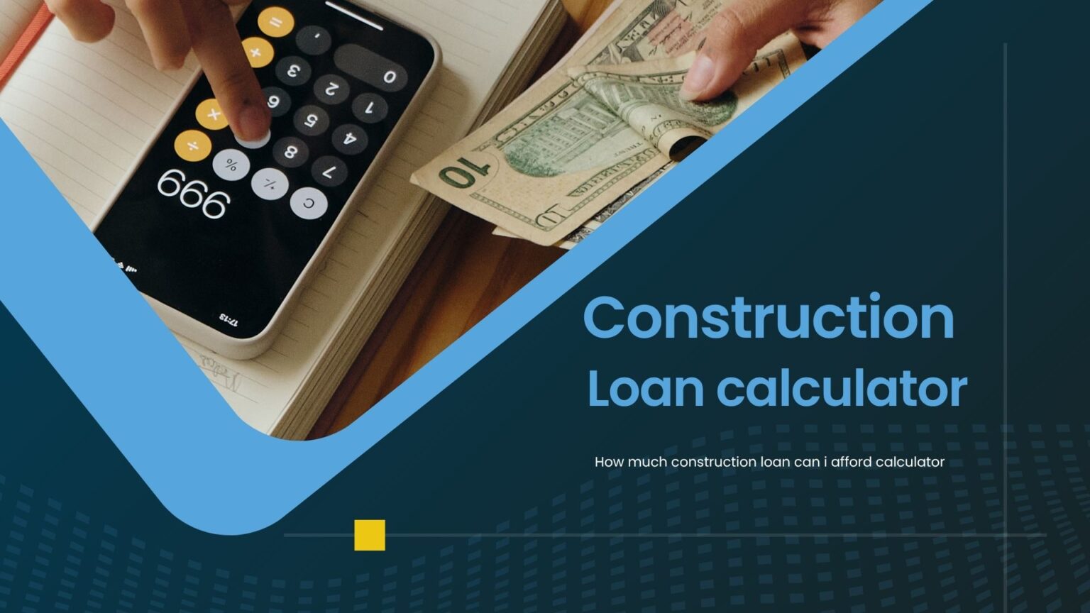 Find Out How Much Construction Loan You Can Afford