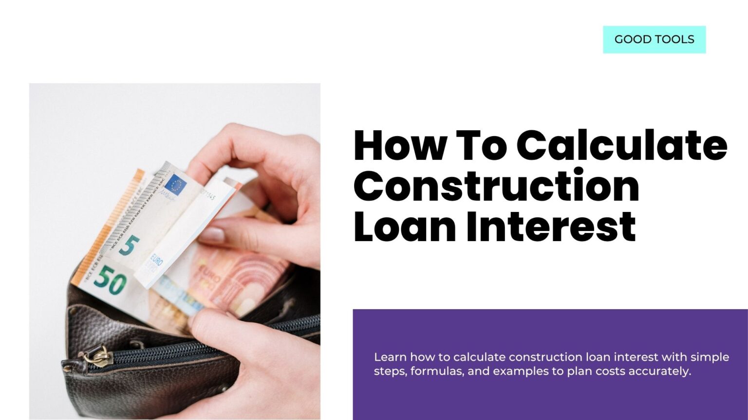 Easy Guide: How to Calculate Construction Loan Interest